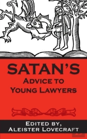 Satan'S Advice To Young Lawyers