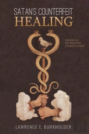 Satan'S Counterfeit Healing