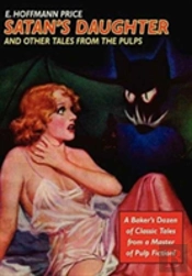 Satan'S Daughter And Other Tales From The Pulps