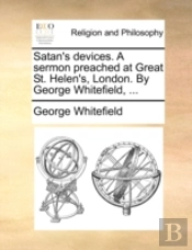 Satan'S Devices. A Sermon Preached At Gr
