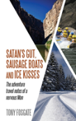 Satan'S Gut, Sausage Boats & Ice Kisses