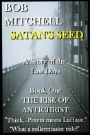 Satan'S Seed      An End Times Supernatural Thriller