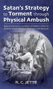 Satan'S Strategy To Torment Through Physical Ambush