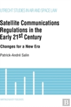 Bertrand.pt - Satellite Communications Regulations In The Early 21st Century