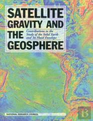 Satellite Gravity And The Geosphere