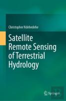 Satellite Remote Sensing Of Terrestrial Hydrology