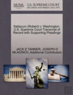 Bertrand.pt - Satiacum (Robert) V. Washington. U.S. Supreme Court Transcript Of Record With Supporting Pleadings