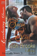 Satin And Steel (Erotically Yours 3) (Siren Publishing Everlasting Classic)