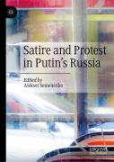Satire And Protest In Putinâ€™S Russia