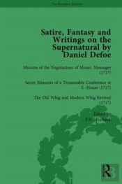 Satire, Fantasy And Writings On The Supernatural By Daniel Defoe, Part I Vol 4