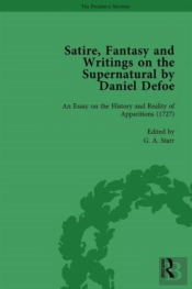 Satire, Fantasy And Writings On The Supernatural By Daniel Defoe, Part Ii Vol 8