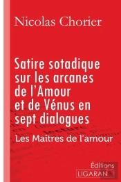 Satire Sotadique Sur Les Arcanes De L'Amour Et De Vénus En Sept Dialogues ; Les Maîtres De L'Amour