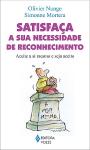 Satisfaça a Sua Necessidade de Reconhecimento