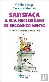 Satisfaça a Sua Necessidade de Reconhecimento