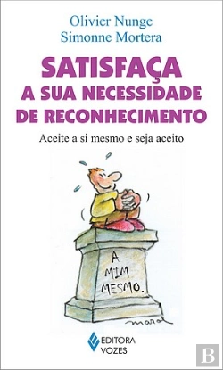 Bertrand.pt - Satisfaça a Sua Necessidade de Reconhecimento