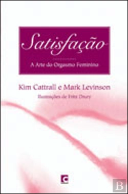 Bertrand.pt - Satisfação - A Arte do Orgasmo Feminino