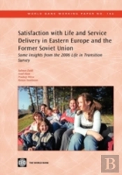 Satisfaction With Life And Service Delivery In Eastern Europe And The Former Soviet Union