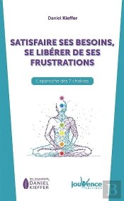 Satisfaire Ses Besoins, Se Liberer De Ses Frustrations
