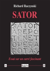 Sator, Essai Sur Un Carré Fascinant