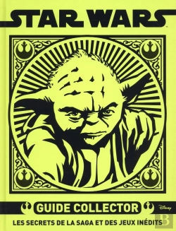 Bertrand.pt - Satr Wars ; Guide Collector ; Épisodes 1 À 6