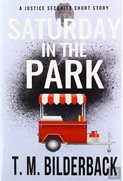 Bertrand.pt - Saturday In The Park - A Justice Security Short Story