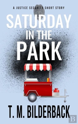 Bertrand.pt - Saturday In The Park - A Justice Security Short Story