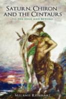 Saturn, Chiron And The Centaurs
