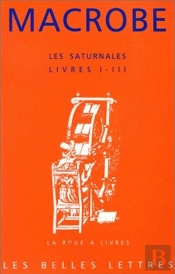 Saturnales (Livres I-Iii)