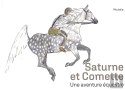 Bertrand.pt - Saturne Et Comette - Une Aventure Equestre