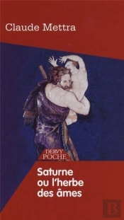 Saturne Ou L'Herbe Des Âmes