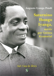 Saturnino Ibongo Iyanga, Mártir Por Guinea Ecuatorial