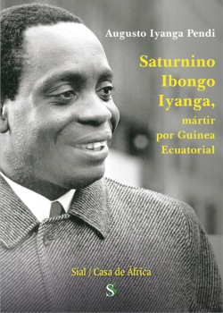 Bertrand.pt - Saturnino Ibongo Iyanga, Mártir Por Guinea Ecuatorial