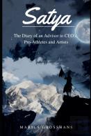 Satya - The Diary Of An Advisor To Ceo'S, Pro-Athletes And Artists