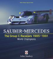 Sauber-Mercedes Â€“ The Group C Racecars 1985-1991