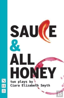Bertrand.pt - Sauce And All Honey: Two Plays