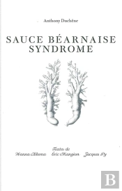 Sauce Béarnaise Syndrome