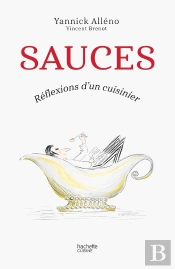 Sauces : Réflexions D'Un Cuisinier