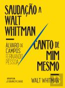 Saudação a Walt Whitman | Canto de Mim Mesmo