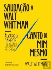 Saudação a Walt Whitman | Canto de Mim Mesmo