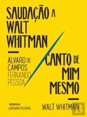 Saudação a Walt Whitman | Canto de Mim Mesmo