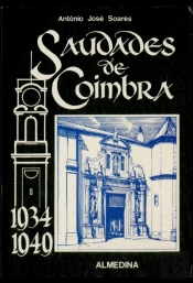 Saudades de Coimbra I I I - 1934-1949