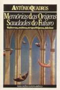 Saudades do Futuro Memória das Origens