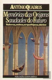 Saudades do Futuro Memória das Origens