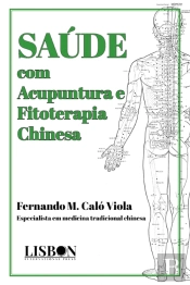 SAÚDE com Acupuntura e Fitoterapia Chinesa