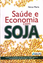 Saúde E Economia Com Soja