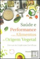 Saúde e Performance com Alimentos de Origem Vegetal