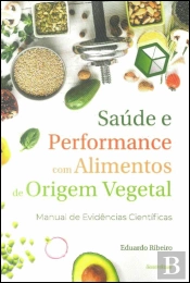 Saúde e Performance com Alimentos de Origem Vegetal