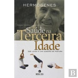Bertrand.pt - Saúde na Terceira Idade: Ser Jovem é uma Questão de Postura