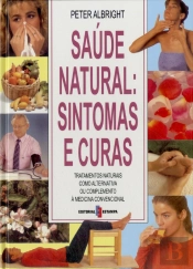 Saúde Natural: Sintomas e Curas