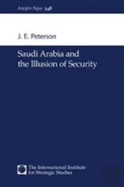 Saudi Arabia And The Illusion Of Security